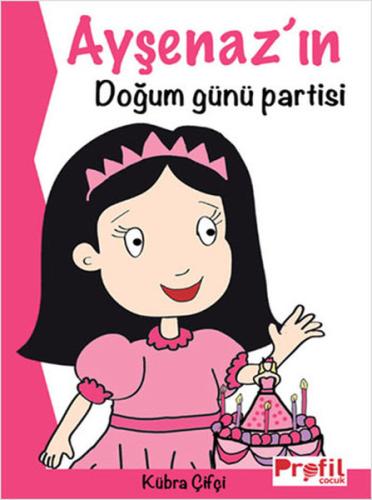 Ayşenaz’ın Doğum Günü Partisi | Kitap Ambarı