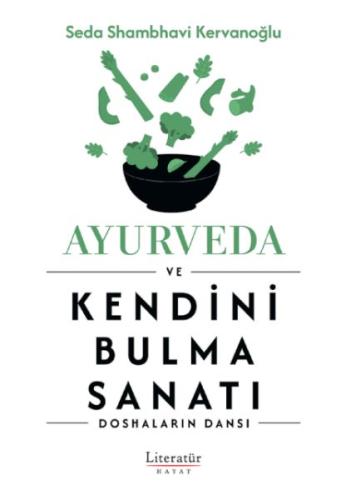 Ayurveda ve Kendini Bulma Sanatı | Kitap Ambarı