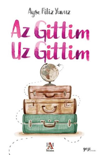 Az Gittim Uz Gittim | Kitap Ambarı