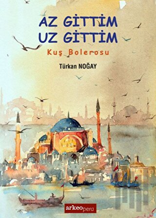 Az Gittim Uz Gittim | Kitap Ambarı