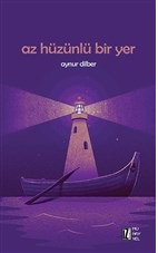 Az Hüzünlü Bir Yer | Kitap Ambarı