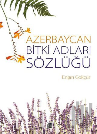 Azerbaycan Bitki Adları Sözlüğü | Kitap Ambarı