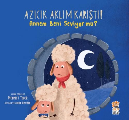 Azıcık Aklım Karıştı - Annem Beni Seviyor Mu | Kitap Ambarı