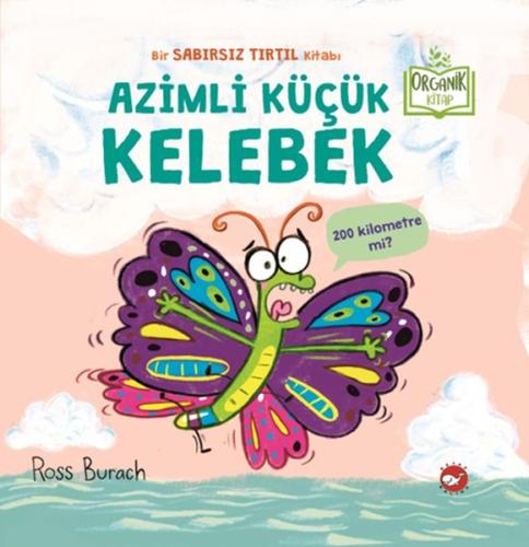 Azimli Küçük Kelebek (Ciltli) | Kitap Ambarı