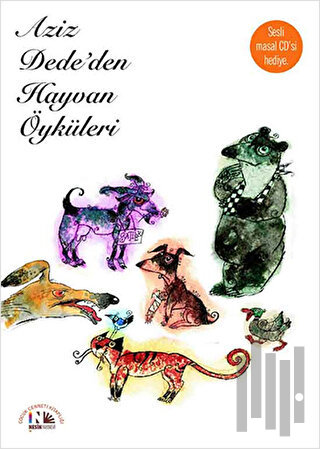 Aziz Dede'den Hayvan Öyküleri | Kitap Ambarı