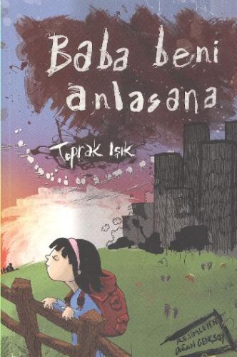 Baba Beni Anlasana | Kitap Ambarı