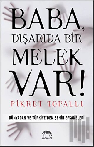 Baba, Dışarıda Bir Melek Var! | Kitap Ambarı