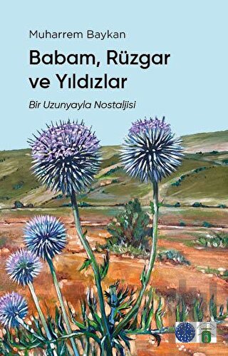 Babam, Rüzgar ve Yıldızlar | Kitap Ambarı