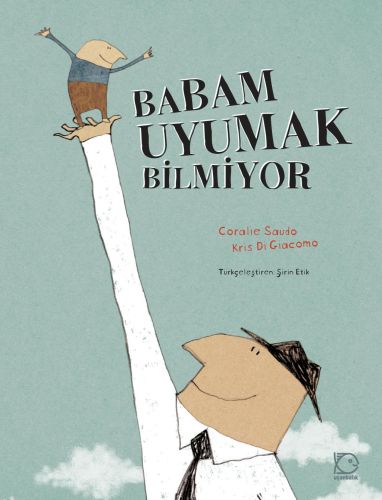 Babam Uyumak Bilmiyor (Ciltli) | Kitap Ambarı