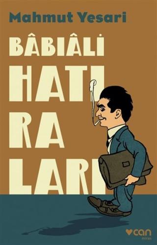 Babıali Hatıraları | Kitap Ambarı