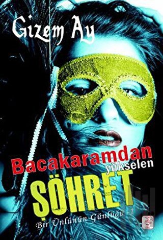 Bacakaramdan Yükselen Şöhret | Kitap Ambarı