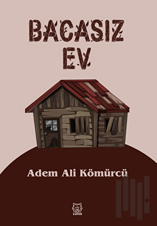 Bacasız Ev | Kitap Ambarı