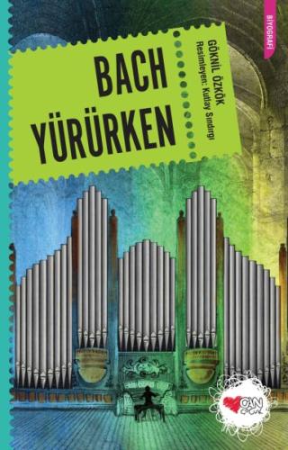 Bach Yürürken | Kitap Ambarı