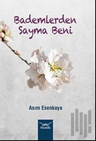 Bademlerden Sayma Beni | Kitap Ambarı