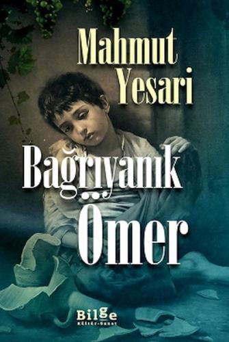 Bağrıyanık Ömer | Kitap Ambarı