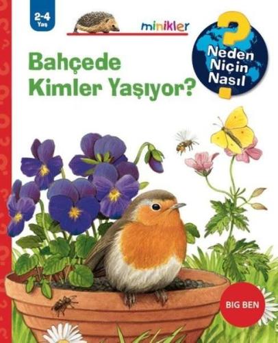 Bahçede Kimler Yaşıyor? - Neden Niçin Nasıl 2 - 4 Yaş | Kitap Ambarı