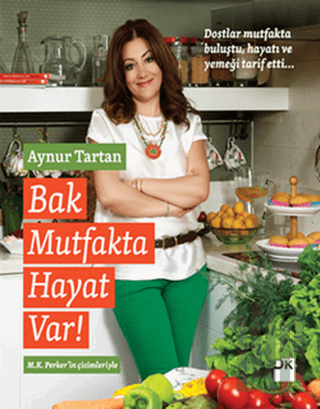 Bak Mutfakta Hayat Var | Kitap Ambarı