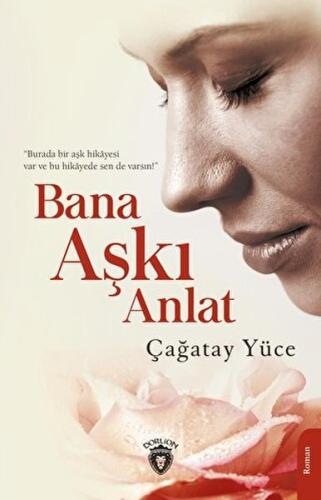 Bana Aşkı Anlat | Kitap Ambarı