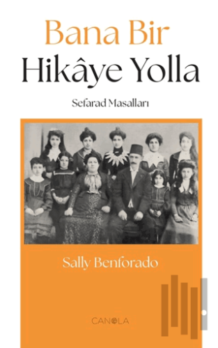 Bana Bir Hikaye Yolla (Sefarad Masalları) | Kitap Ambarı