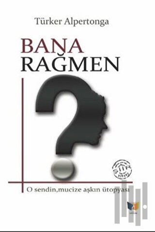 Bana Rağmen | Kitap Ambarı