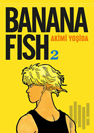 Banana Fish 2. Cilt | Kitap Ambarı