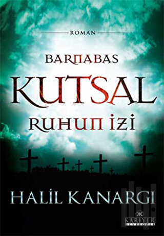 Barnabas, Kutsal Ruhun İzi | Kitap Ambarı