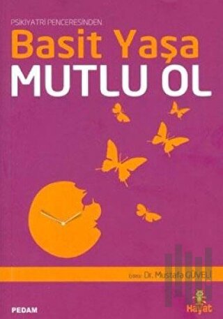 Basit Yaşa Mutlu Ol | Kitap Ambarı