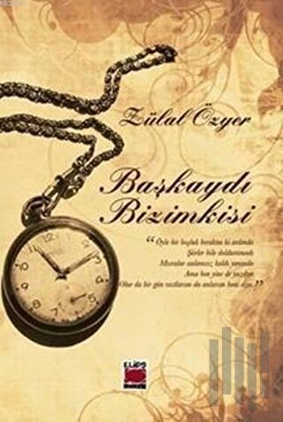 Başkaydı Bizimkisi (Ciltli) | Kitap Ambarı