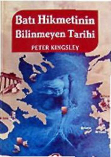 Batı Hikmetinin Bilinmeyen Tarihi | Kitap Ambarı