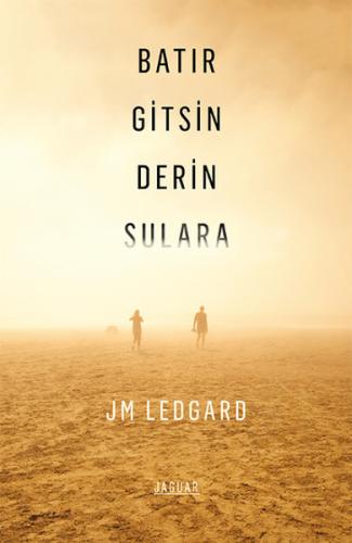 Batır Gitsin Derin Sulara | Kitap Ambarı