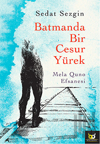 Batmanda Bir Cesur Yürek | Kitap Ambarı