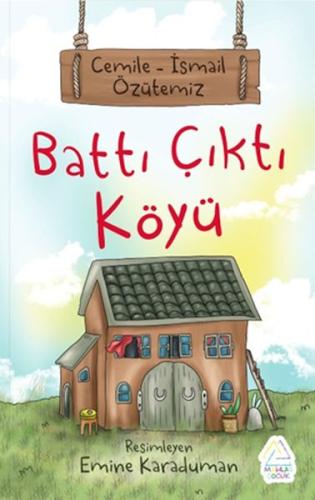 Battı Çıktı Köyü | Kitap Ambarı