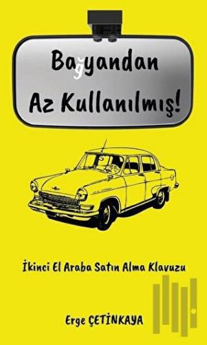 Bayandan Az Kullanılmış! | Kitap Ambarı