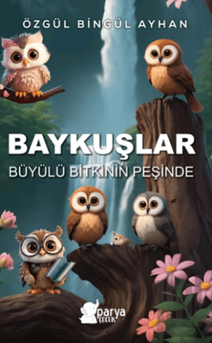 Baykuşlar Büyülü Bitkinin Peşinde | Kitap Ambarı