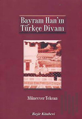 Bayram Han'ın Türkçe Divanı | Kitap Ambarı