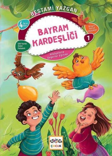 Bayram Kardeşliği - Bilgin Serçe Hikayeleri 1 | Kitap Ambarı