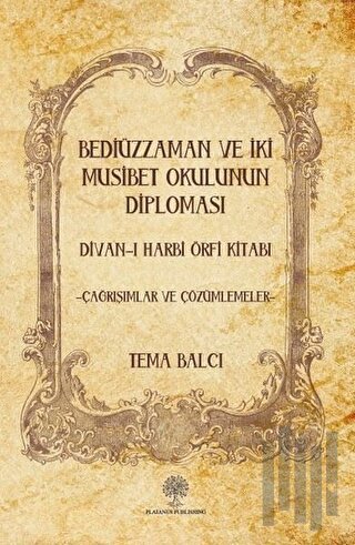 Bediüzzaman ve İki Müsibet Okulunun Diploması | Kitap Ambarı