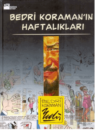 Bedri Koraman’ın Haftalıkları (Ciltli) | Kitap Ambarı