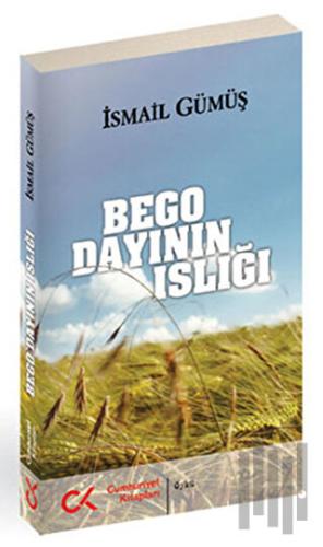 Bego Dayının Islığı | Kitap Ambarı