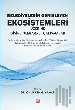 Belediyelerin Genişleyen Ekosistemleri Üzerine Disiplinlerarası Çalışm