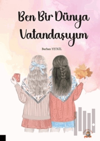 Ben Bir Dünya Vatandaşıyım | Kitap Ambarı