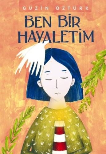 Ben Bir Hayaletim | Kitap Ambarı