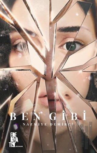 Ben Gibi | Kitap Ambarı