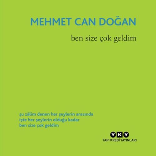 Ben Size Çok Geldim | Kitap Ambarı