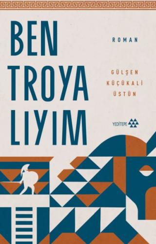 Ben Troyalıyım | Kitap Ambarı