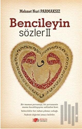 Bencileyin Sözler 2 | Kitap Ambarı