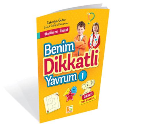 Benim Dikkatli Yavrum - 1 | Kitap Ambarı