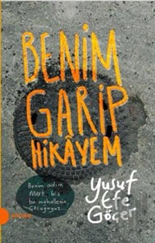 Benim Garip Hikayem | Kitap Ambarı