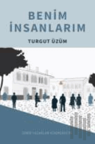 Benim İnsanlarım | Kitap Ambarı