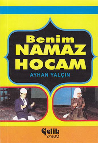 Benim Namaz Hocam | Kitap Ambarı